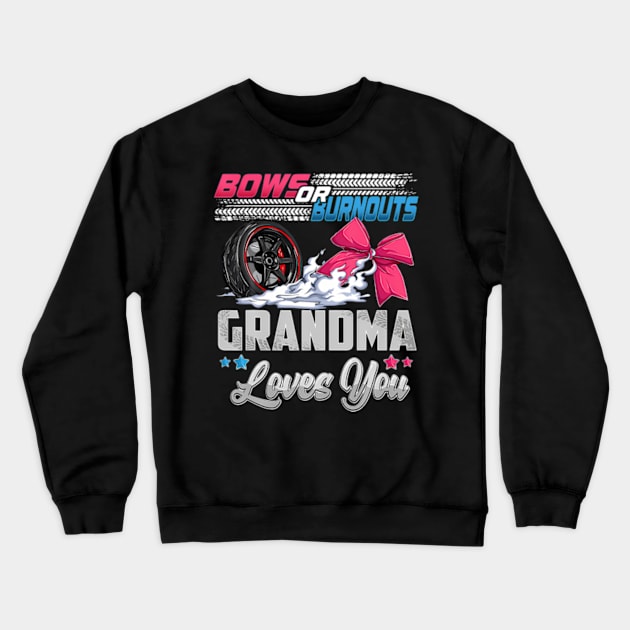 burnouts or bows gender reveal Party Announcement Grandma Crewneck Sweatshirt by Eduardo